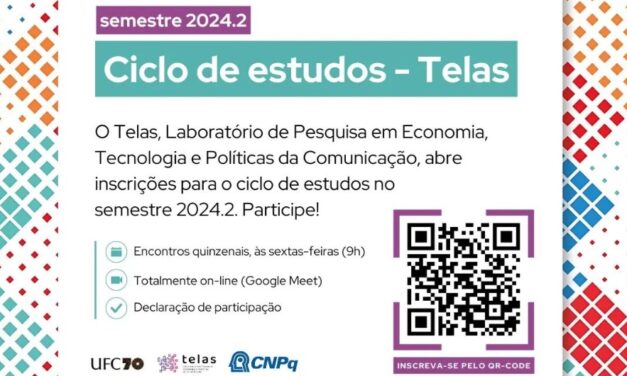 Ciclo de estudos do Telas – Laboratório de Pesquisa em Economia, Tecnologia e Políticas da Comunicação