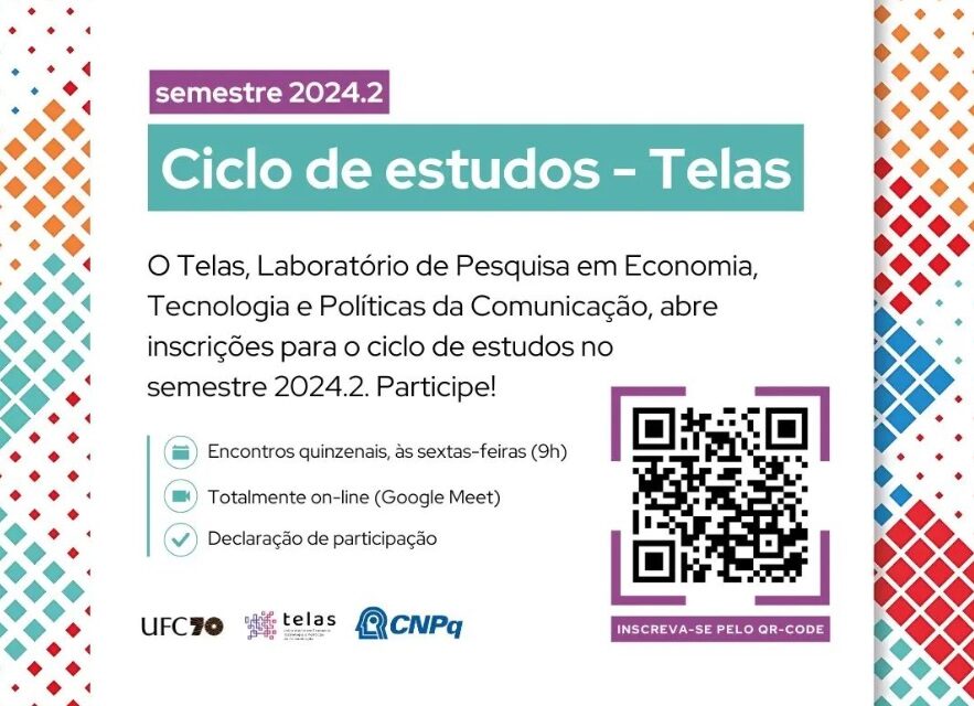 Ciclo de estudos do Telas – Laboratório de Pesquisa em Economia, Tecnologia e Políticas da Comunicação