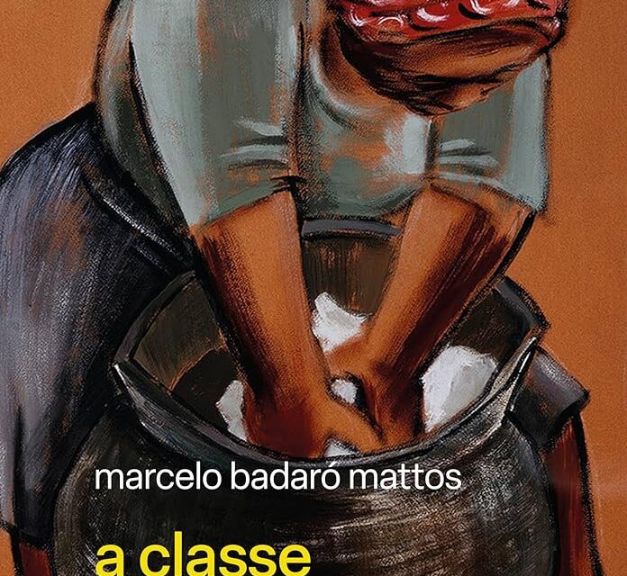 Livro ‘A classe trabalhadora’, de Marcelo Badaró