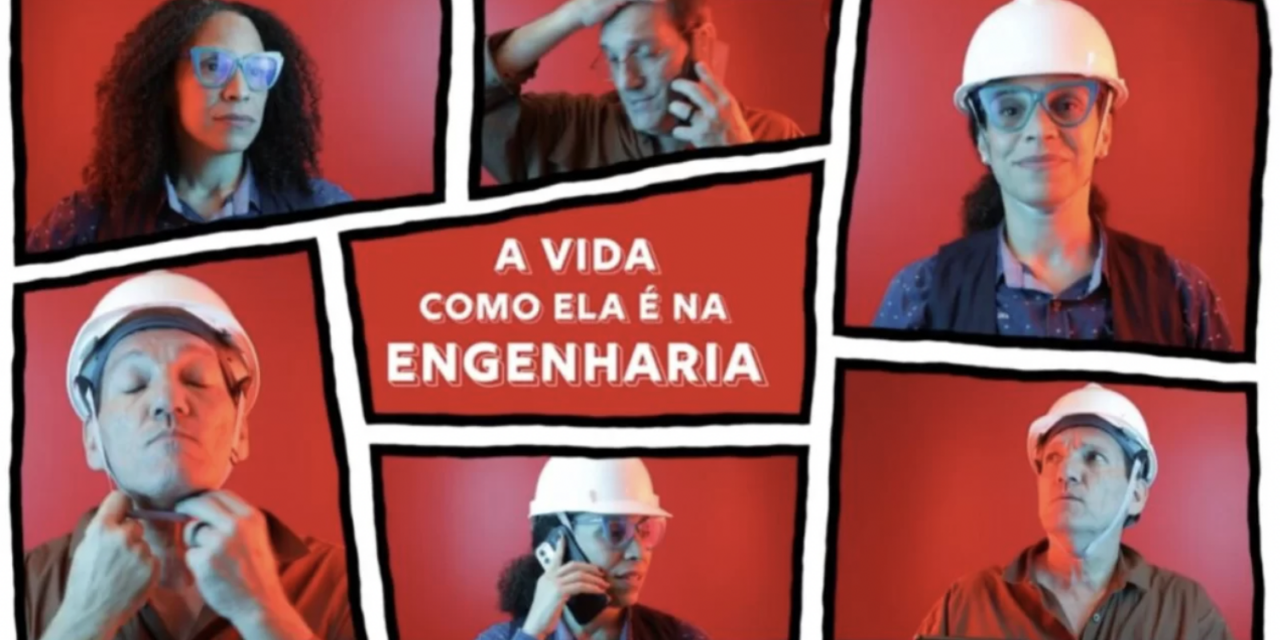 “A vida como ela é na engenharia”