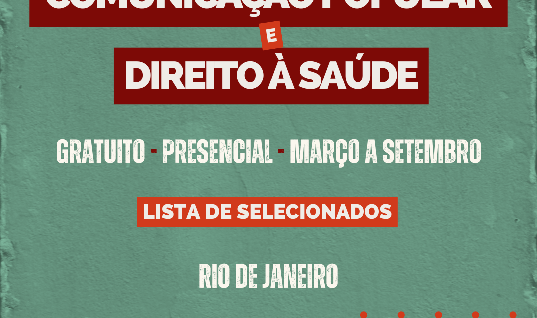 Curso de Comunicação Popular e Direito à Saúde: lista de selecionados