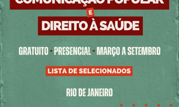Curso de Comunicação Popular e Direito à Saúde: lista de selecionados