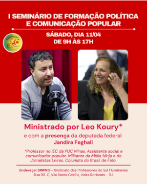 Vem aí o 1o Seminário de Formação Política e Comunicação Popular em Volta Redonda