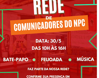Vem aí o encontro da Rede de Comunicadores do NPC