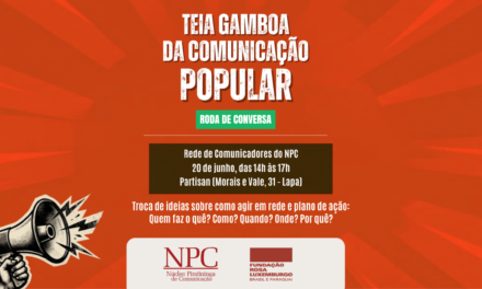 TEIA GAMBOA DA COMUNICAÇÃO POPULAR: Encontro na Lapa no dia 20 de junho