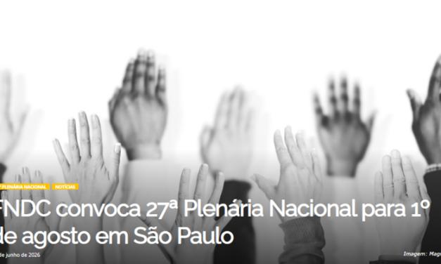 FNDC convoca 27ª Plenária Nacional para 1º de agosto em São Paulo