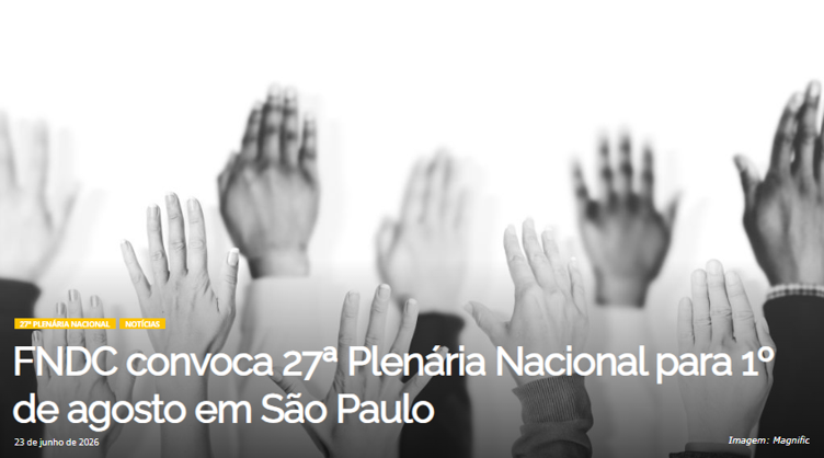 FNDC convoca 27ª Plenária Nacional para 1º de agosto em São Paulo