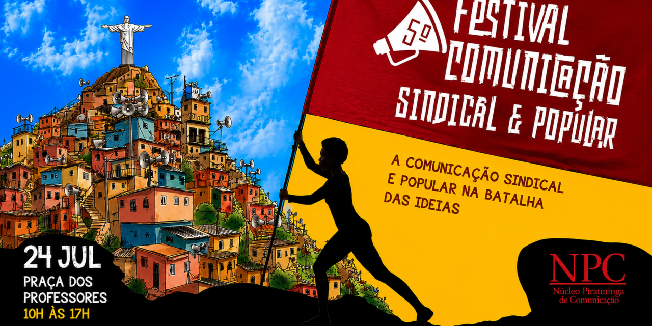 V Festival da Comunicação Sindical e Popular: novo local!